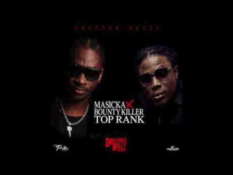 Masicka ft. Bounty Killer - Top Rank (Raw) [Dancehall Bully Riddim] || November 2016 ||