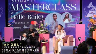 Watch Halle Bailey Perform Angel At GRAMMY U Masterclass | GRAMMY Week 2024