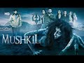 Mushkil 2019 Full Movie Rajniesh Duggall Kunaal Roy Kapur Nazia Hussain Pooja Bisht