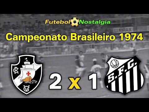 Vasco 2 x 1 Santos - 21-07-1974 ( Campeonato Brasileiro )