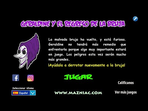 Geraldine y el regreso de la bruja. Solución completa del juego. Full walkthrough.