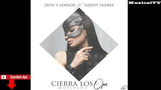 Zion y Lennox Ft. Daddy Yankee - Cierra Los Ojos (Audio Official) Motivan2