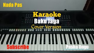 Download lagu Karaoke Lagu baku jaga Pasha ungu Nada Pria... mp3
