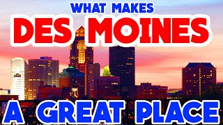 DES MOINES, IOWA - The TOP 10 Places you NEED to see!