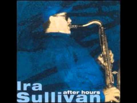 Ira Sullivan - It Was A Very Good Year