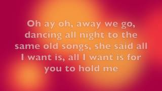 All I Want - The Heist (lyrics)