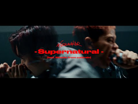 NOISEMAKER - Supernatural (feat. Masato from coldrain）【Official Music Video】