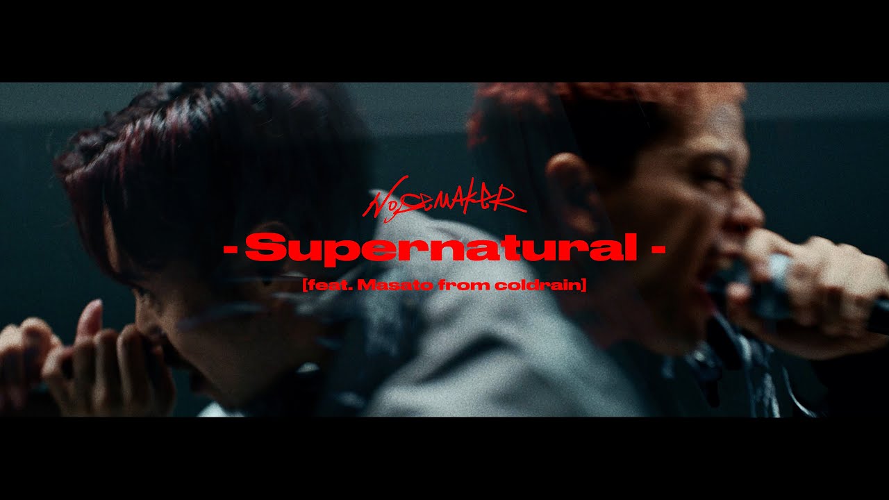 NOISEMAKER - Supernatural (feat. Masato from coldrain)【Official Music Video】