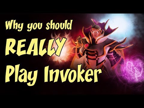 Why You Should REALLY Play Invoker