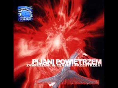 Pijani Powietrzem - Późnym Popołudniem