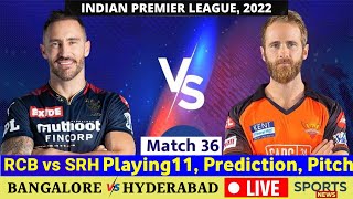 RCB vs SRH IPL 2022 match 36 playing 11 comparison | Bangalore aur Hyderabad ka match IPL 2022 news
