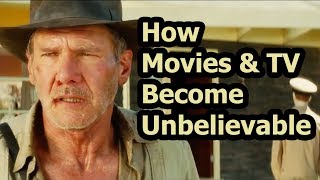 Suspension Of Disbelief: How Movies &amp; TV Become Unbelievable