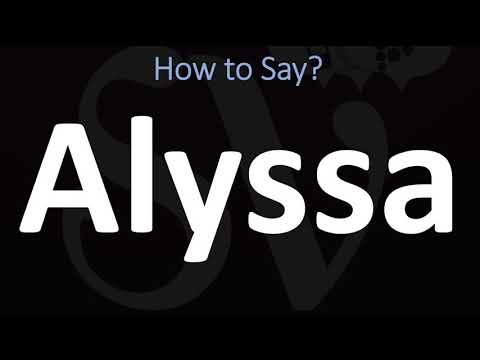 How to Pronounce Alyssa? (CORRECTLY)