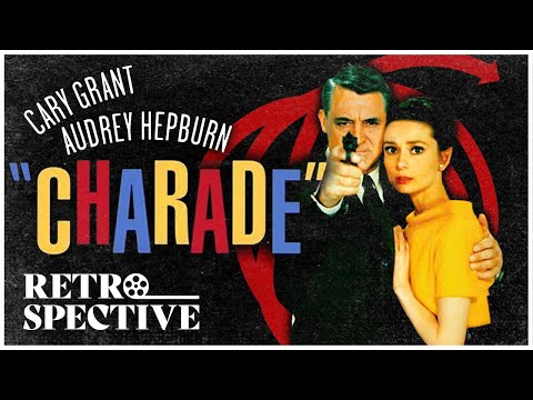 Audrey Hepburn's and Cary Grant's Classic Mystery Movie I Charade (1963) I Retrospective