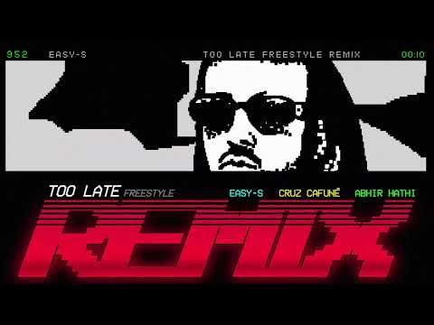 Too late (Remix) [con Cruz Cafuné & Abhir Hathi)