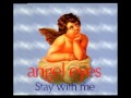 Angel Eyes - Stay With Me 