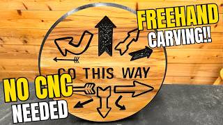Freehand Carving A Wood Sign - No CNC Needed!!