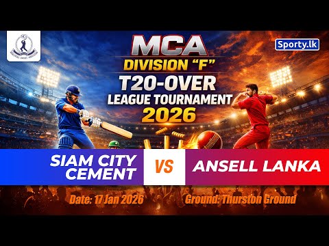 🔴 LIVE | SIAM CITY CEMENT 🆚 ANSELL LANKA | MCA DIVISION "F" T20-OVER LEAGUE TOURNAMENT 2026