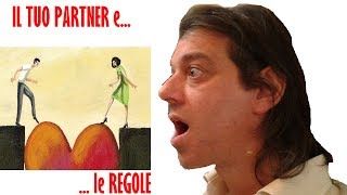 IL TUO PARTNER E... LE REGOLE