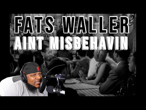 TWIGG FIRST TIME HEARING - Fats Waller - Ain't Misbehavin' - Stormy Weather (1943)(REACTION)