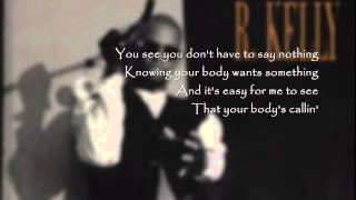 R.Kelly - Your Body&#39;s Callin&#39;