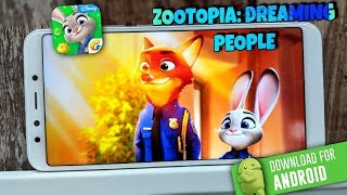 Zootopia: Dreaming People (By Tencent) | Android Game