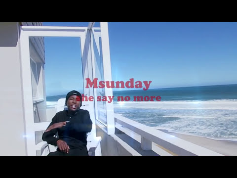 Msunday - She said no more( official video) #NamibianMusic #AfricanMusic #Afrobeat
