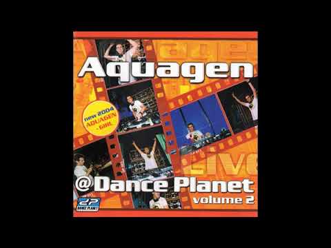 Aquagen - @  Dance planet vol.2 (2004)