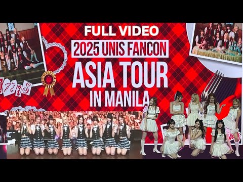[FULL VIDEO 4k] 2025 UNIS Fancon in Manila