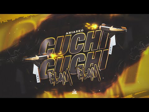 CUCHI CUCHI BLAM BLAM 👻 RKT 2K23👻 ANIASKO