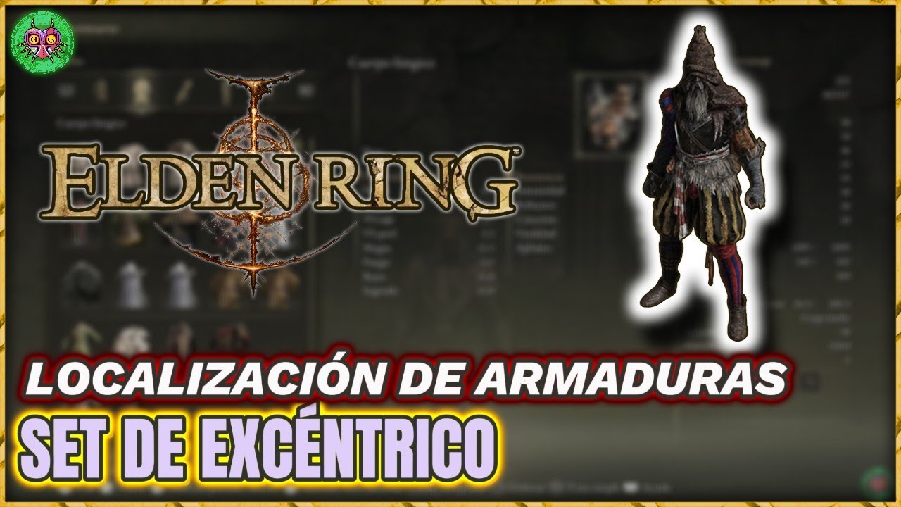 LOCALIZACIÓN SET de EXCÉNTRICO | Elden Ring LOCALIZACIÓN SET de EXCÉNTRICO | Elden Ring