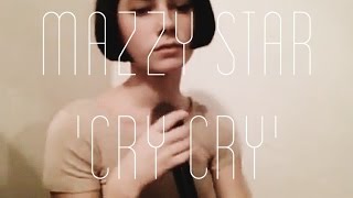 Mazzy Star - Cry Cry cover