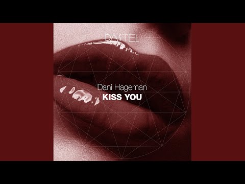 Kiss You (Original Mix)
