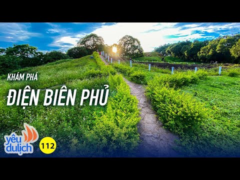 Khám phá Điện Biên Phủ hào hùng & thiên nhiên đẹp ngỡ ngàng