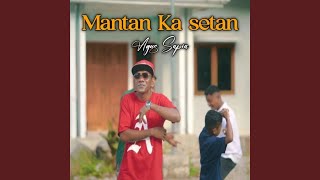 Download lagu Mantan Ka Setan mp3