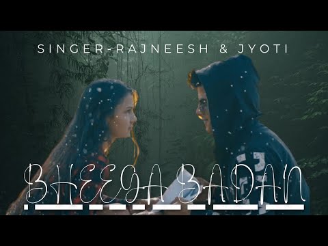 Rajneesh Kumar Sharma Bheega badan