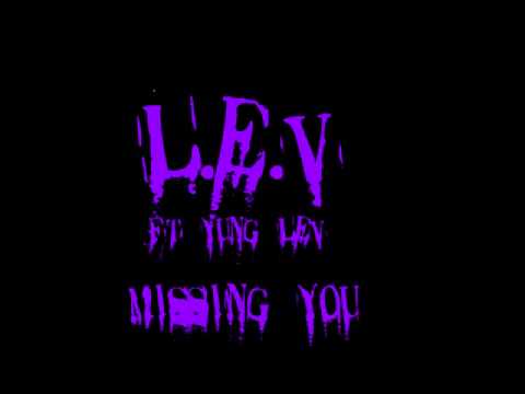 L.E.V Ft Yung Lev Missing You