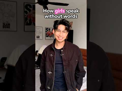 How girls speak without words