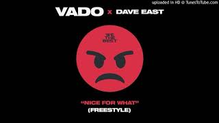 Vado feat. Dave East - Nice For What Freestyle (VADO OFFICIAL CHANNEL)