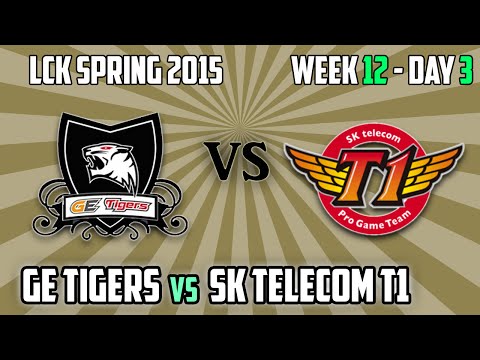 1. SK Telecom T1 vs GE Tigers - LCK Spring 2015 W12D3