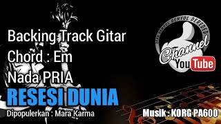 Download lagu RESESI DUNIA Backing Track GITAR - Mara Karma - Chord Em || KORG PA600 mp3