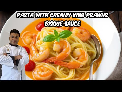 Pasta With Creamy King Prawns bisque Sauce Bisque Sauce