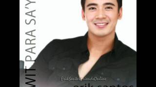 Erik Santos -  Sana Ikaw ( Full ) HQ