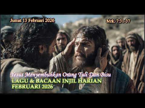 Daily Gospel Reading Song I Friday 13.02.26 I✝️Mark 7:31-37✝️I Jesus Heals the Deaf and Mute