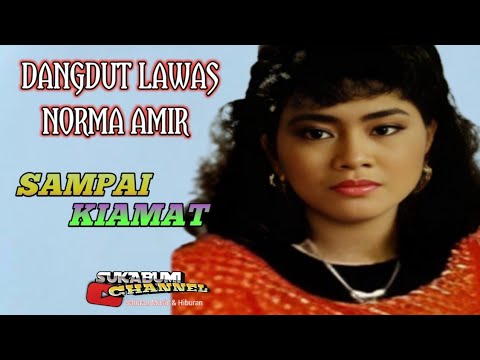 Sampai Kiamat - Norma Amir | Dangdut Original Lawas