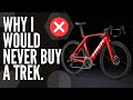 TREK Bikes and why I’d never buy one.