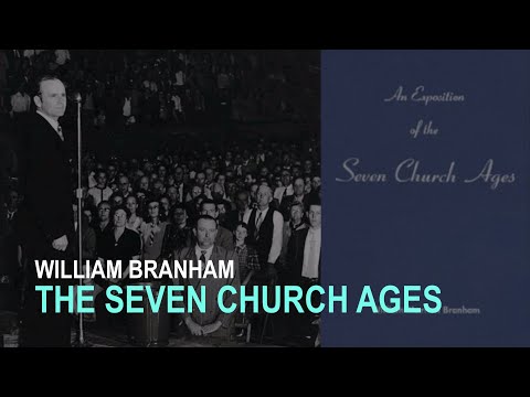William Branham An Exposition of the Seven Church Ages