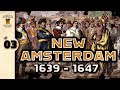 Early American History | New Amsterdam | 3 | This Means War