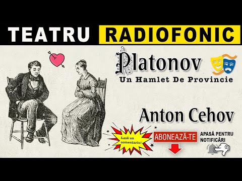 Anton Chekhov - Platonov (Un Hamlet de provincie) | Teatru