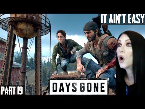 DAYS GONE - IT AIN'T EASY - Walkthrough Gameplay - Part 19